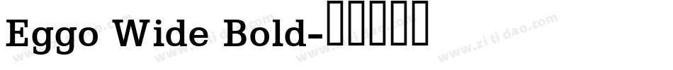 Eggo Wide Bold字体转换